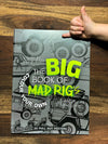 The Big Book of Mad Rigs - Colouring Book